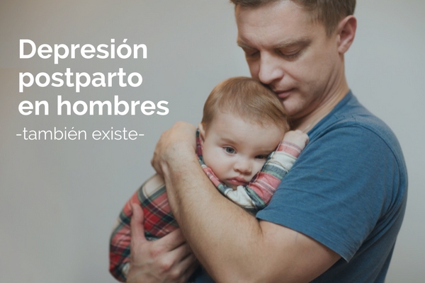 la depresi�n postparto en hombres tambi�n existe